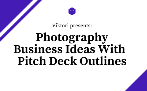 Photography business ideas pitch deck outlines