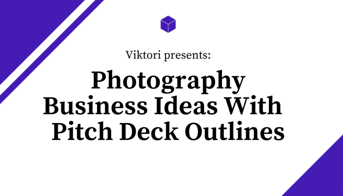 Photography startup pitch deck examples