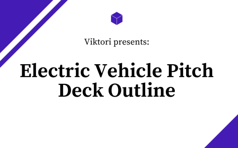 electric vehicle pitch deck outline