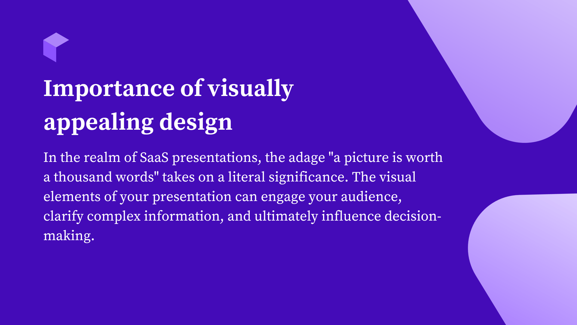 Importance of visually appealing design when creating a saas presentation