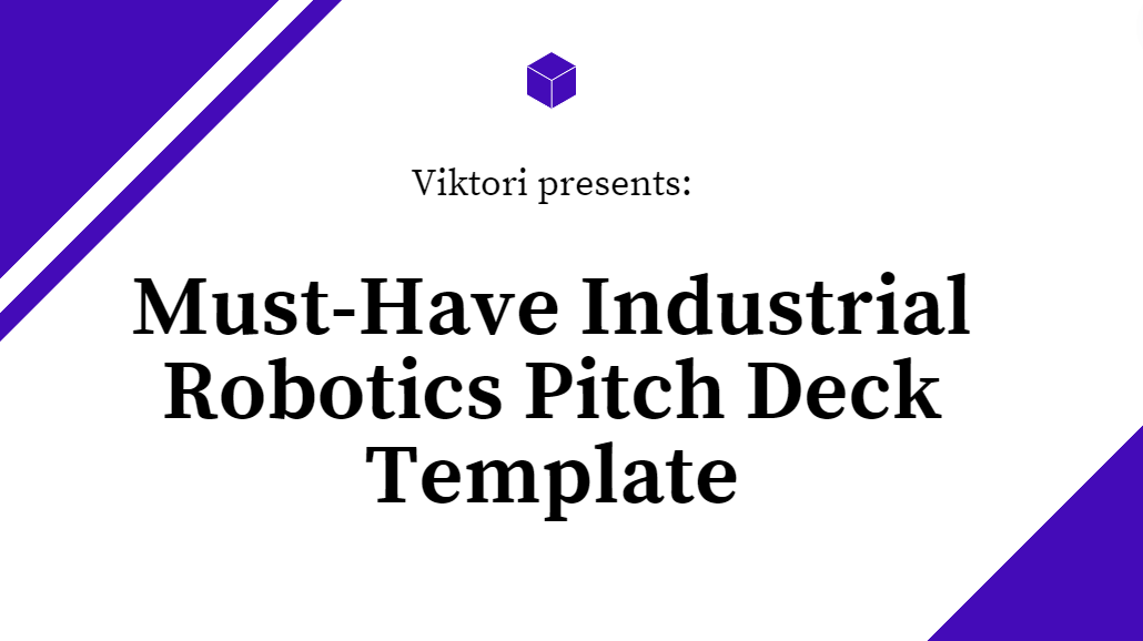Industrial Robotics Pitch Deck Template