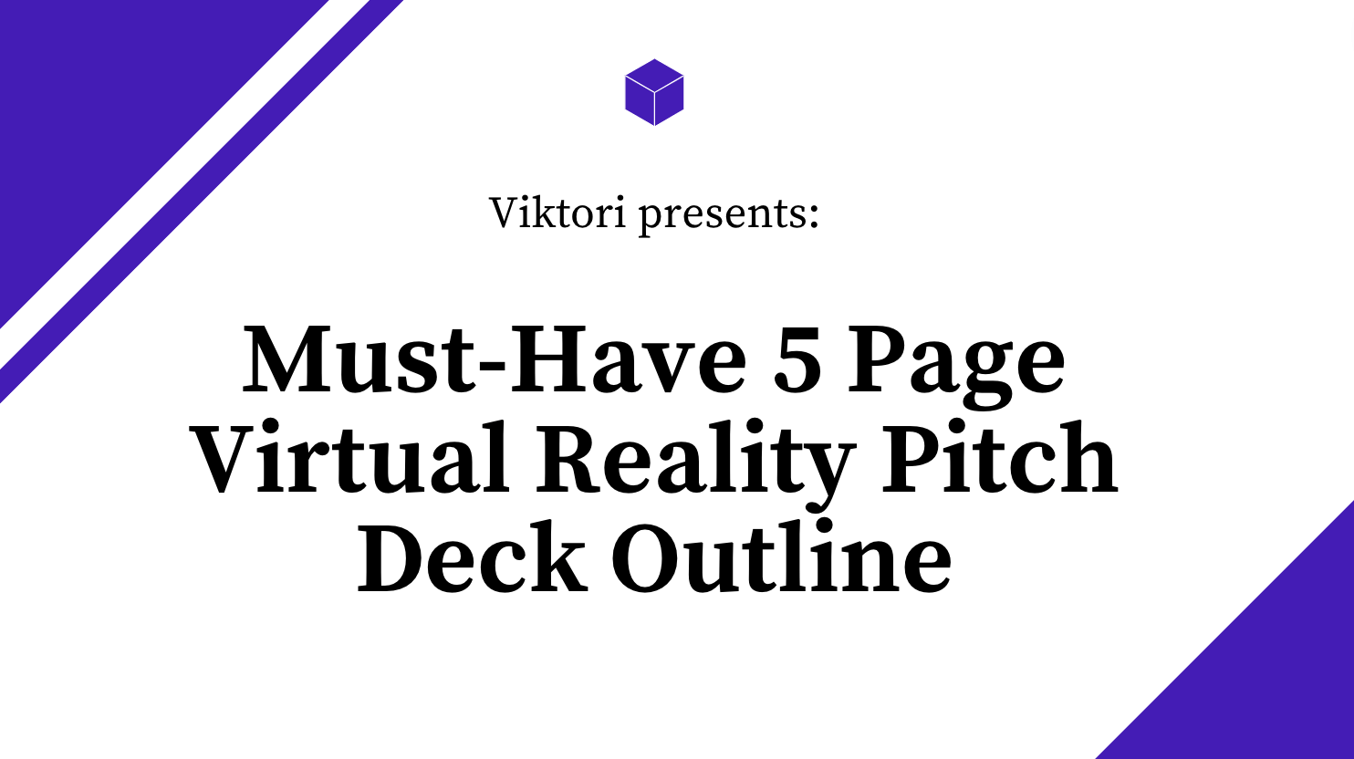 virtual reality pitch deck outline