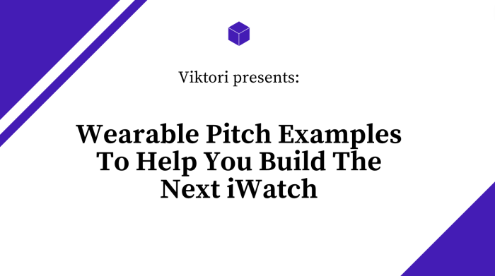 wearable pitch examples