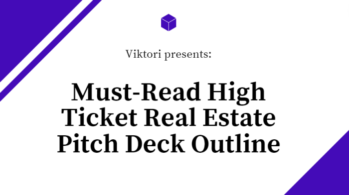 High Ticket Real Estate Pitch Deck Outline