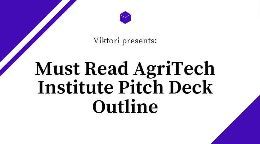 AgriTech Institute Pitch Deck Outline