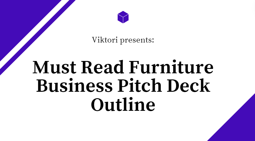 Furniture Business Pitch Deck Outline