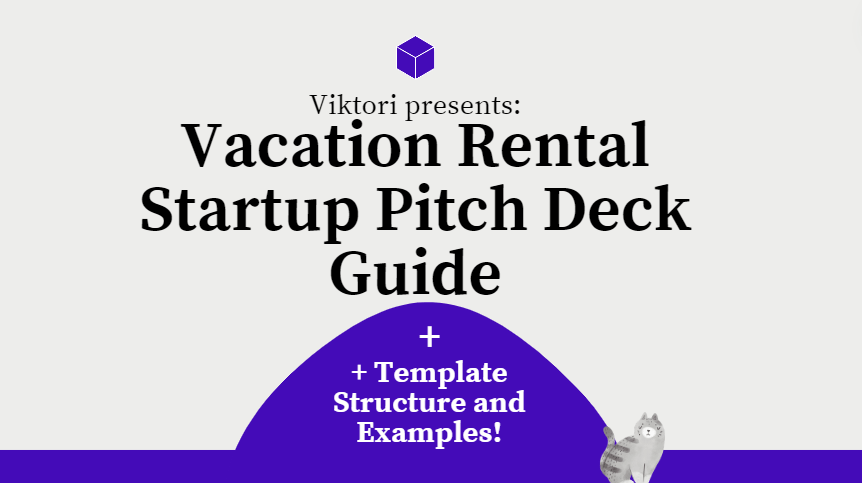 Vacation Rental Startup Pitch Deck Guide