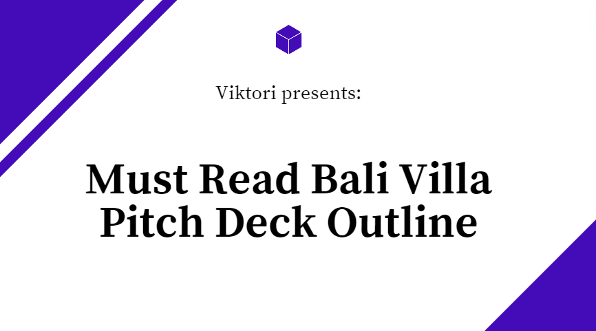 Bali Villa Pitch Deck Outline