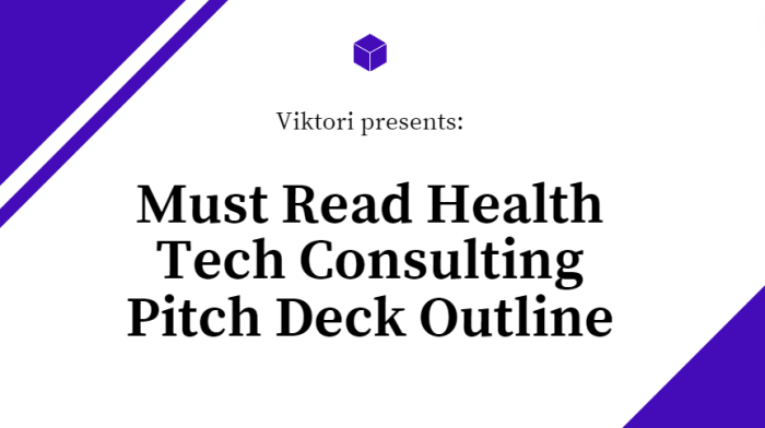 Health Tech Consulting Pitch Deck Outline