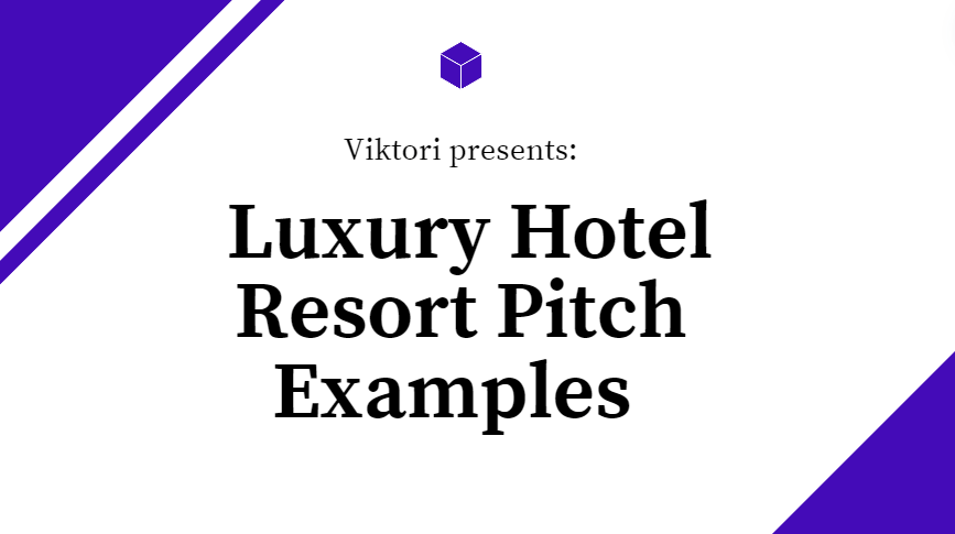 Luxury Hotel Resort Pitch Examples