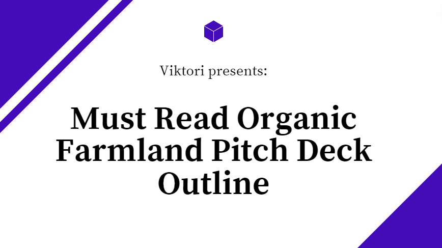 Organic Farmland Pitch Deck Outline