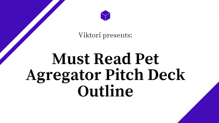 Pet Agregator Pitch Deck Outline