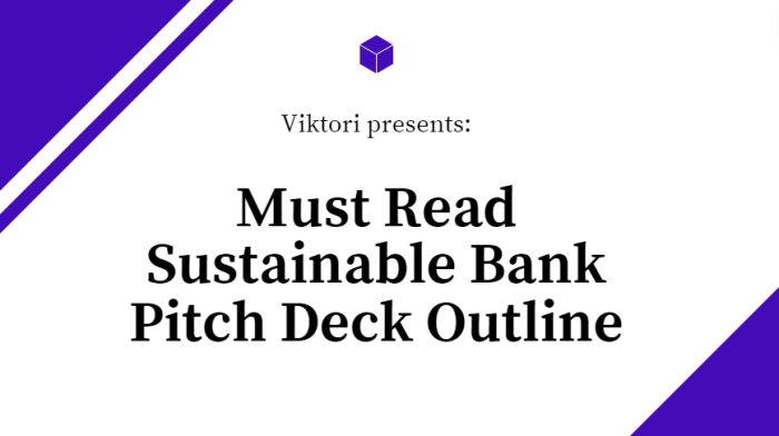 Sustainable Bank Pitch Deck Outline