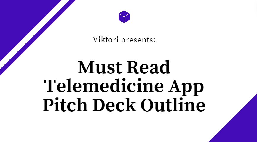 Telemedicine App Pitch Deck Outline