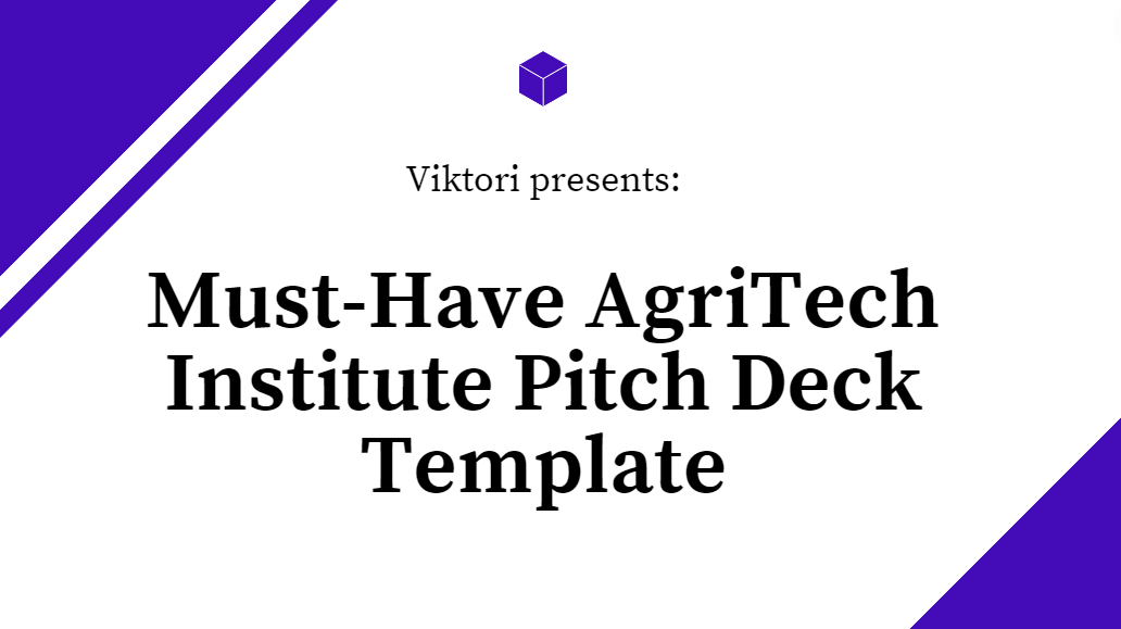 AgriTech Institute Pitch Deck Template