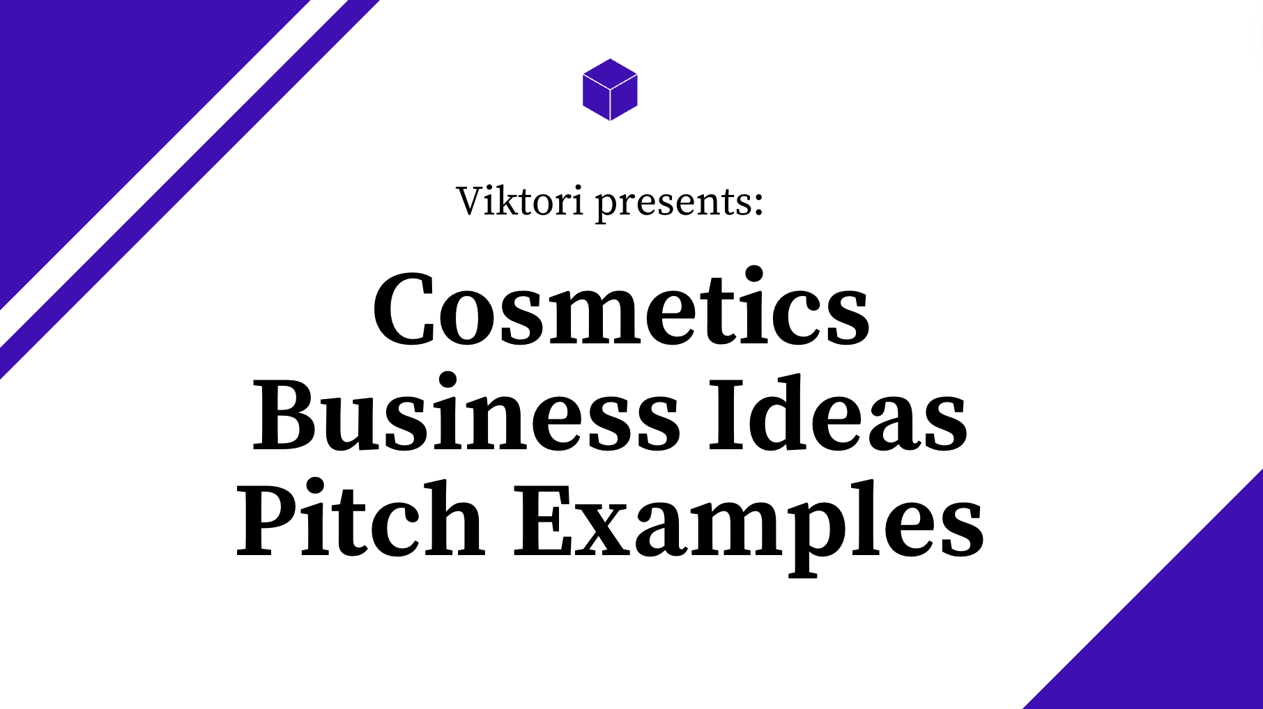 Cosmetics Pitch Examples