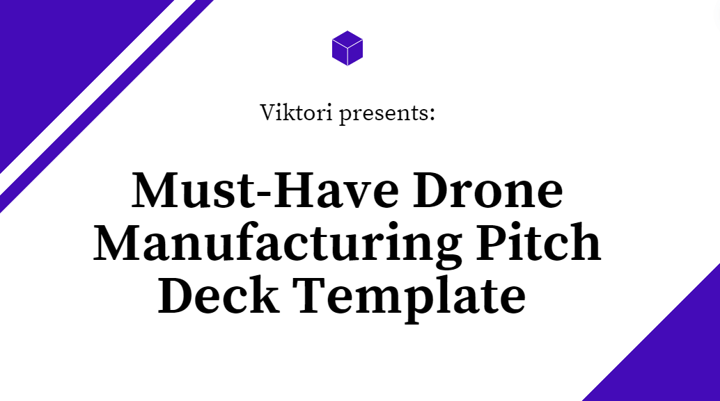 Drone Manufacturing Pitch Deck Template