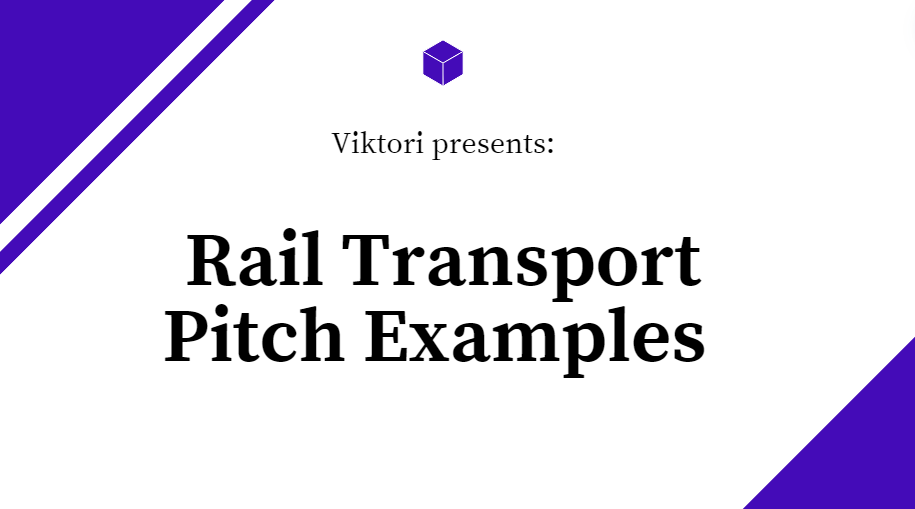 Rail Transport Pitch Examples