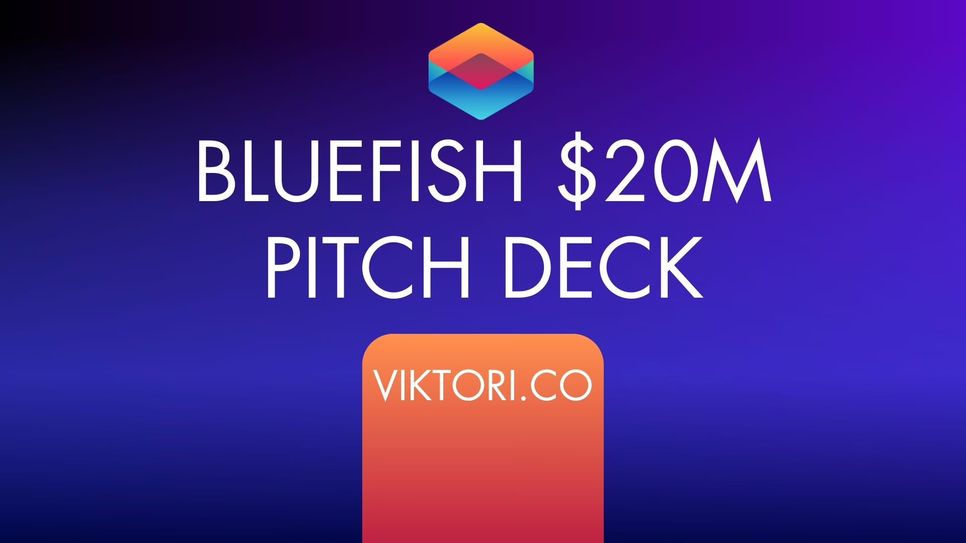 BLUEFISH PITCH DECK