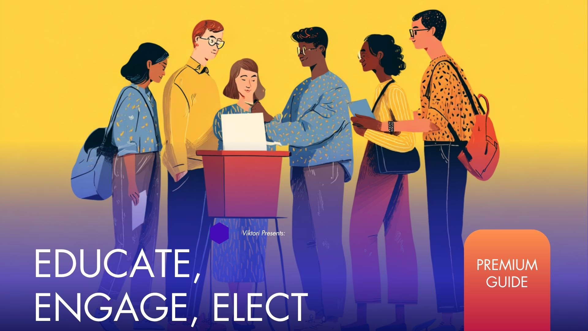 Educate, Engage, Elect