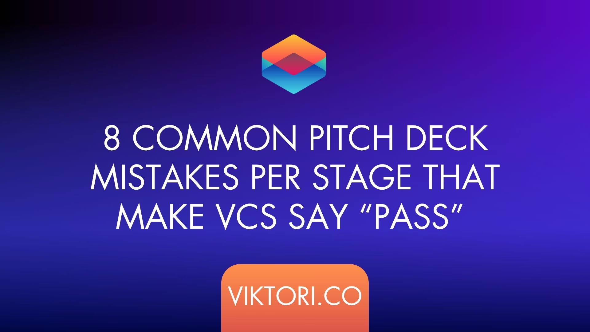 pitch deck mistakes per stage