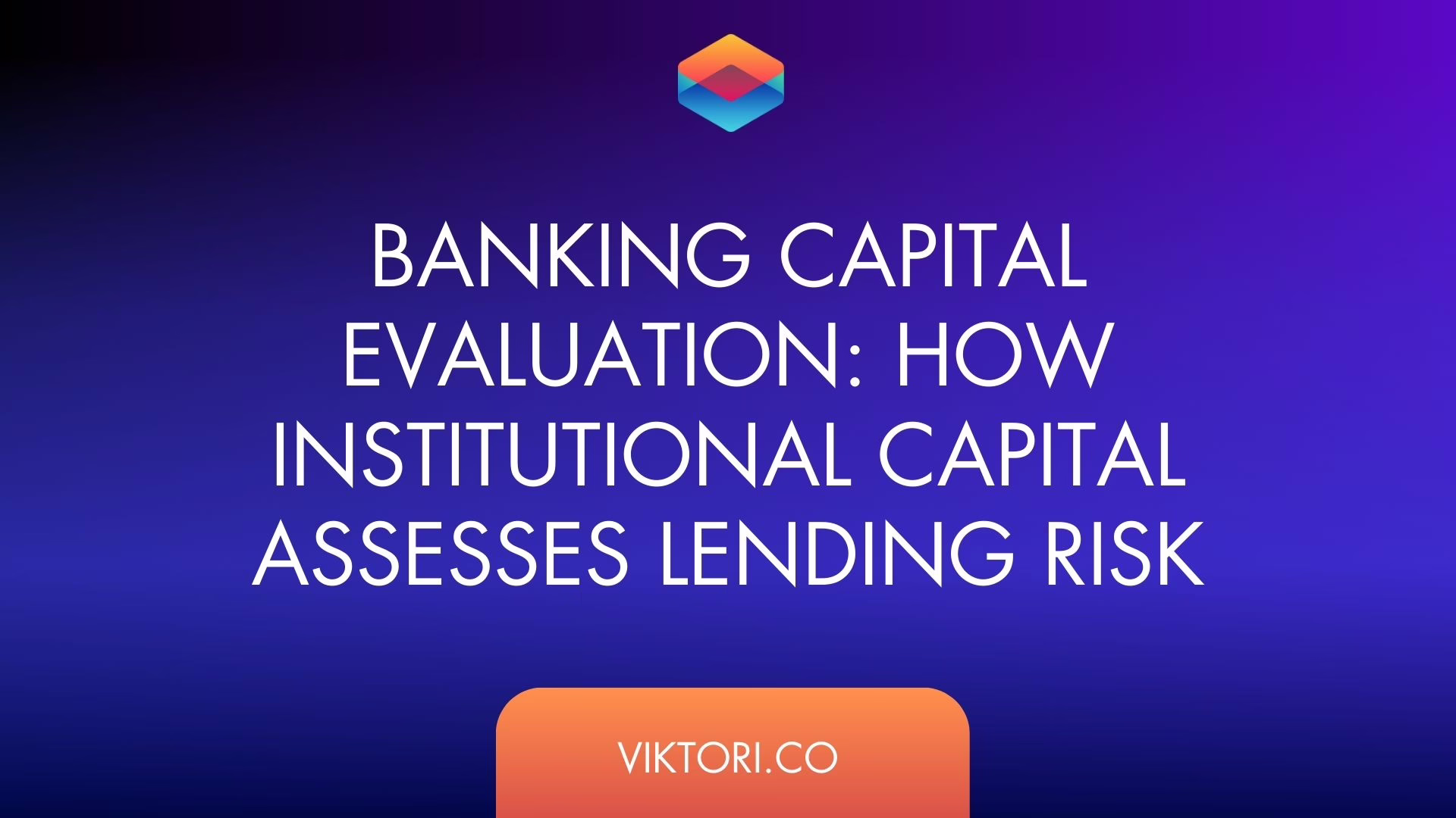 Banking Capital Evaluation