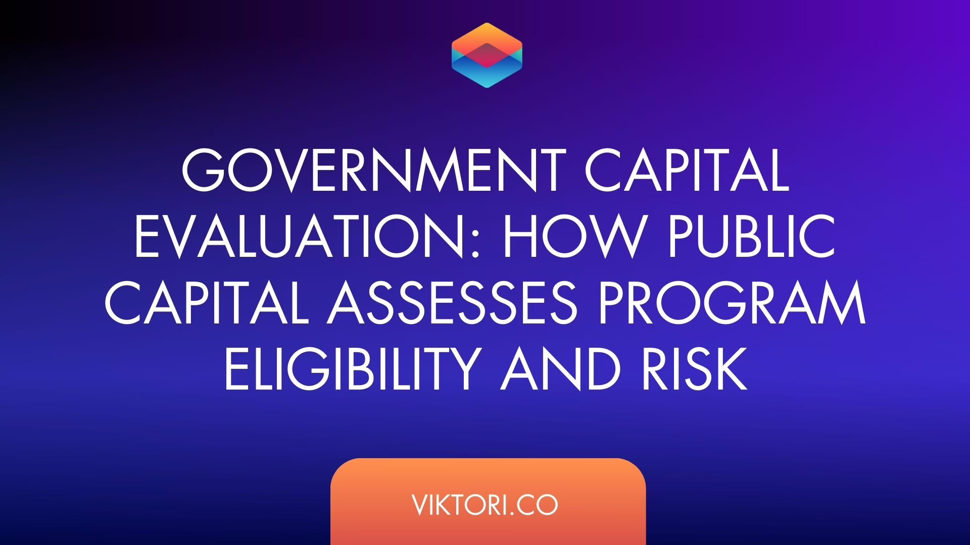 Government Capital Evaluation