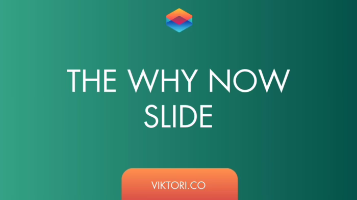 The why now slide